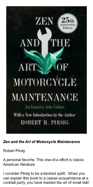 Zen and the Art of Motorcycle Maintenance